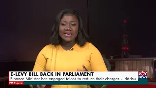 E-Levy Bill back in Parliament: What are the stakes? – PM Express on JoyNews (24-1-22)