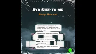 Sledge HammaH - Kya step to me (Diesel Smallz Diss)