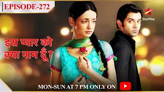 Iss Pyar Ko Kya Naam Doon? | Season 1 | Episode 272