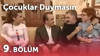 Çocuklar Duymasın 3.Sezon - 9.Bölüm