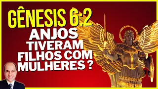 ANJOS tiveram RELAÇÕES com mulheres em GÊNESIS 6:2 e nasceram gigantes?