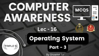 Lec 16 : Operating System - MCQs Part 3 | By Showkat Sir for JKPSI SSC CGL