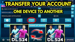 DLS 24 | How to Transfer Your Account On DLS24| Old Device to New Device