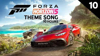 FORZA HORIZON 5 THEME SONG (10 Hours)