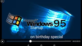 A Windows 95 startup on birthday special