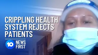 Health System Crisis | 10 News First