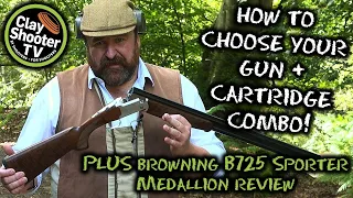 How to choose your gun and cartridge combo + NEW Browning B725 Sporter Medallion Silver review