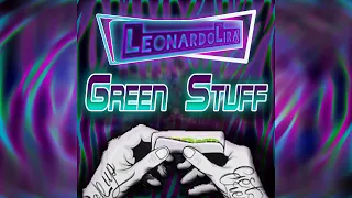 Leonardo Lira - Green Stuff (Psytrance Visual trip)