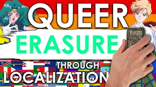 Queer Erasure Through Localization