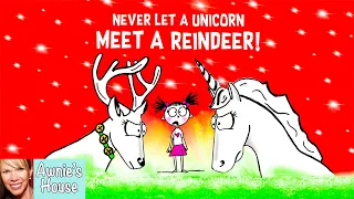 🦄🦌 Kids Book Read Aloud: NEVER LET A UNICORN MEET A REINDEER by Diane Alber