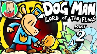 Comic Dub 🐶👮 DOG MAN LORD OF THE FLEAS: Part 2 (Chapters 3-4) | Dog Man Series