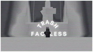 Trash faceless | Rogue lineage