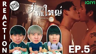 (ENG SUB) [REACTION] มังกรกินใหญ่ Big Dragon The Series | EP.5 | IPOND TV