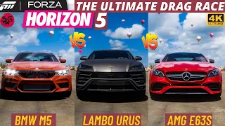 FH5 Ultimate Drag Race - BMW M5 vs Lambo Urus vs M-AMG E63S Fastest Drag Cars