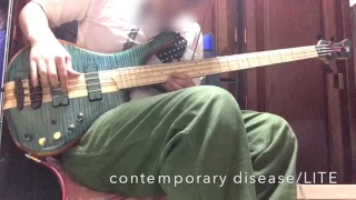 contemporary disease/LITE【bass cover(mayones comodous)】