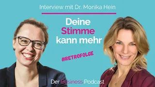 Deine Stimme kann mehr - Interview mit Dr. Monika Hein  - Stimm- & Confidence Coach