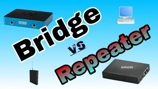 Difference between Bridge and Repeater