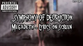 MEGADETH - SYMPHONY OF DESTRUCTION (LYRICS ON SCREEN)