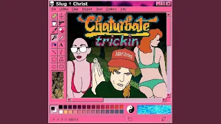 Chaturbate Trickin'