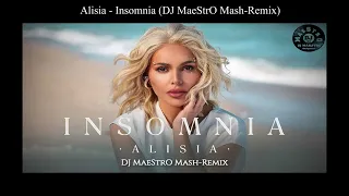 Alisia,Deeperise - Insomnia (DJ MaeStrO Mashup Remix)