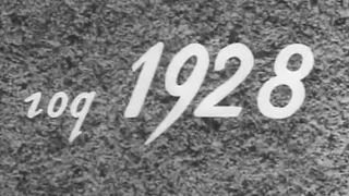 1928, Летопись полувека. Сериал из 50-и фильмов, поставленных к юбилею СССР - 1967 г.