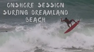 Bali Surf Vlog - Onshore Surfing Dreamland Beach Bali February 2021