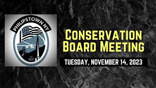 Philipstown Conservation Board Meeting November 14, 2023