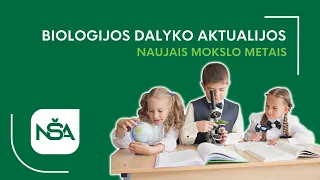 Biologijos dalyko naujų mokslo metų aktualijos