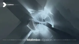 Matimbo - Epsilon (Electronica | DUBTRXX)