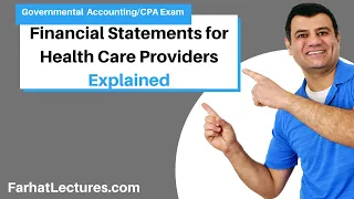 Financial Statements for Health Care Providers | Not for Profit Accounting | CPA Exam FAR