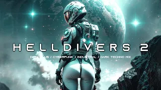 HELLDIVERS 2 - Dark Techno / Cyberpunk / Dark Clubbing / Industrial Bass Mix