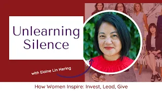 Unlearning Silence with Elaine Lin Hering