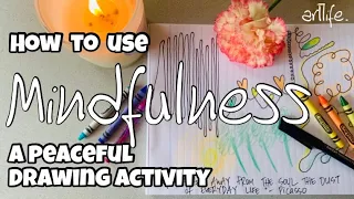 ART VIDEO: 15 minute MINDFULNESS drawing activity using Art Therapy strategies #art #mindfulness