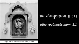 01 Yoga Sutra 1 : Learning the yoga sutras with clarity and rigour