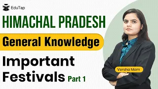 Culture of Himachal Pradesh | Important Festivals Part - 1 | Himachal GK | HPAS | HP Allied | HP NT