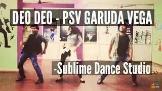 Deo Deo Song II Sunny Leone II Psv Garuda Vega II Sublime Dance Studio Cover