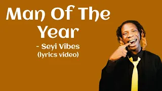 Seyi Vibes - Man Of The Year (lyrics video)