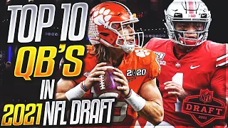 How Many 1st Round QBs? || Top 10 Quarterbacks In The 2021 NFL Draft