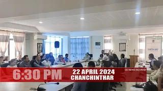 DD News Mizoram - Chanchinthar | 22 April 2024 | 6:30 PM