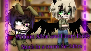 William Afton and Henry Emily Stuck in a room for 24hrs || no ships ||