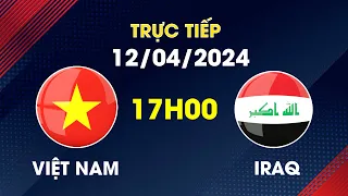 🔴Trực Tiếp | Việt Nam - Iraq | Khiến Ông Lớn Châu Á Run Bần Bật