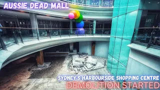 Abandoned Oz - Sydney’s Harbourside Shopping Centre - Final Walkthrough - DEMOLITION STARTED