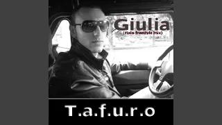 Giulia (Italo Freestyle Mix) (Italo Freestyle Mix)