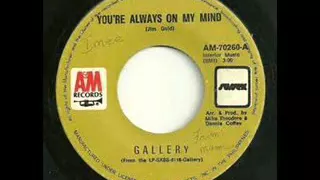 Gallery - You're Always On My Mind [HQ]