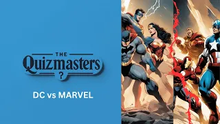 Ultimate DC & Marvel Quiz Challenge