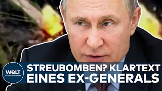 UKRAINE-KRIEG: Putin setzt Streubomben ein! Die klare Ansage eines Ex-NATO-Generals I WELT Dokument