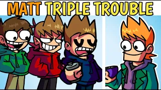 MATT vs EDDSWORLD CHARACTERS EDD, TOM, TORD & MATT || TRIPLE TROUBLE BUT EDDSWORLD SINGS IT ||