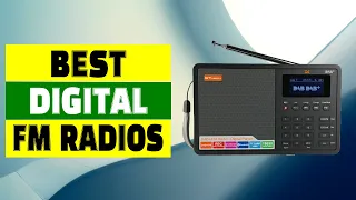 Top 10 Best Digital FM Radios for Exceptional Listening Experience