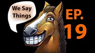 We Say Things 19 - SUNSfan almost pukes