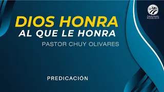 Chuy Olivares - Dios honra al que le honra